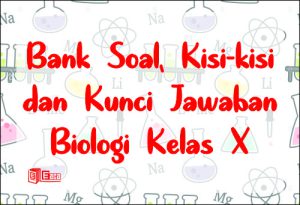 Bank Soal Biologi SMA Kelas X P001