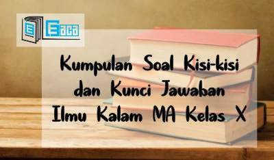 Bank Soal Ilmu Kalam MA Kelas X