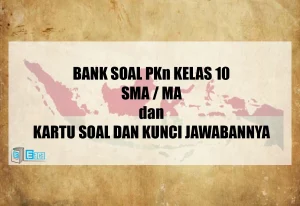 Bank Soal PKn SMA MA Kelas X