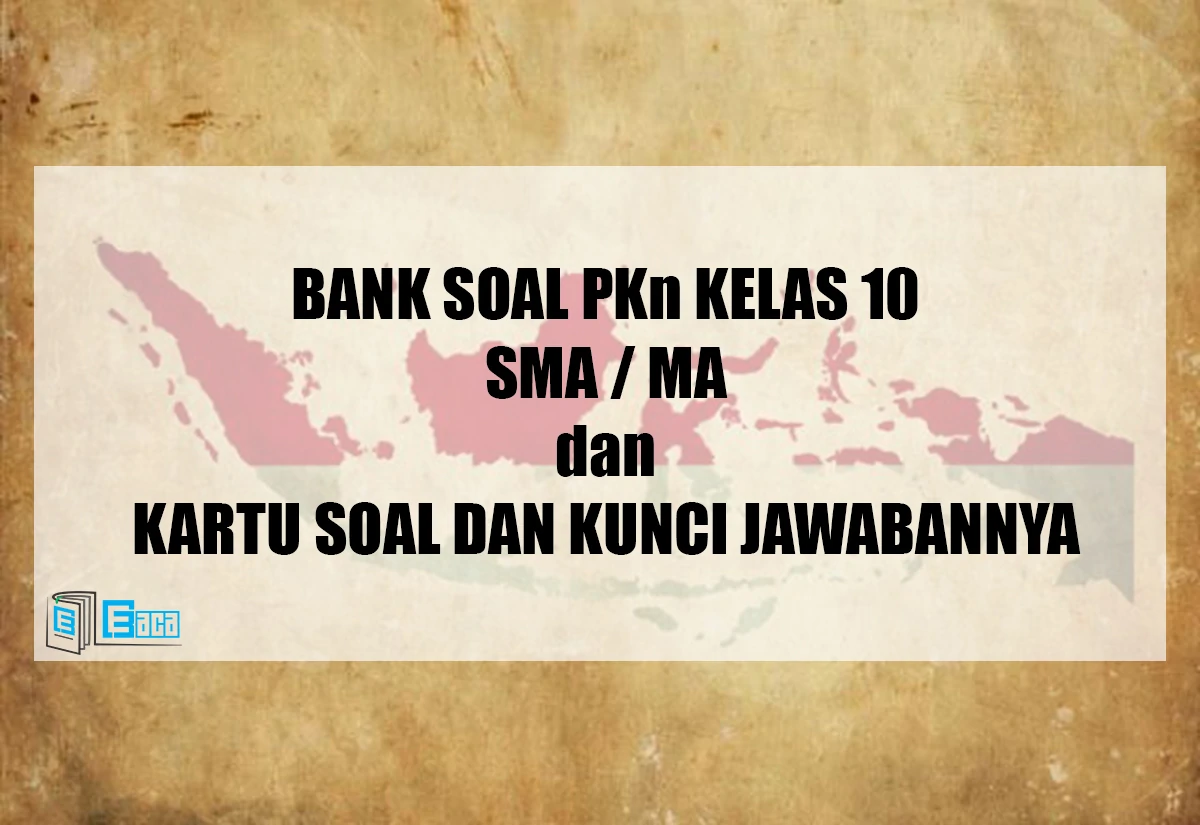 Bank Soal PKn SMA MA Kelas X