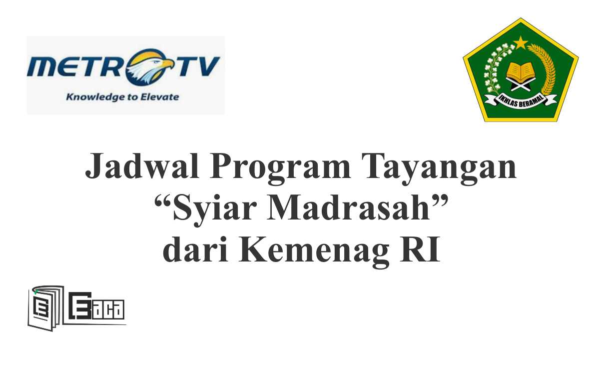 [Update] Kemenag Hadirkan Program "Syiar Madrasah" di Metro TV
