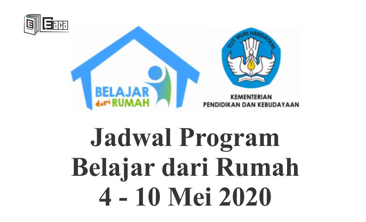 Jadwal Program Belajar dari Rumah 4 - 10 Mei 2020