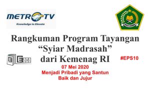 Rangkuman Syiar Madrasah - Menjadi Pribadi Santun, Baik dan Jujur