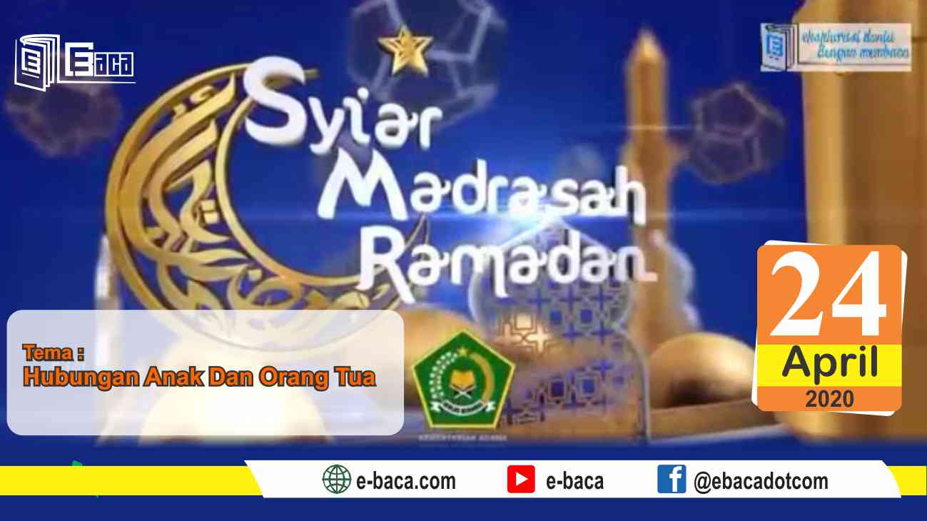 Syiar Madrasah - Hubungan Anak dan Orang Tua