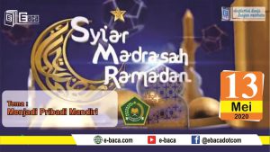 Syiar Madrasah - Menjadi Pribadi Mandiri