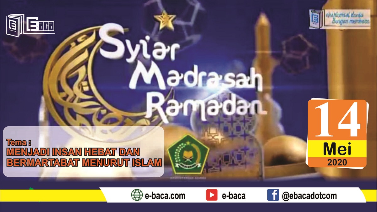 Syiar Madrasah - Menjadi Insan Hebat Bermartabat