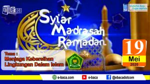 Syiar Madrasah - Menjaga Kebersihan Lingkungan