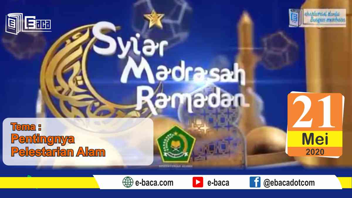 Syiar Madrasah - Pentingnya Pelestarian Alam
