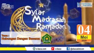 Syiar Madrasah - Hubungan Dengan Sesama