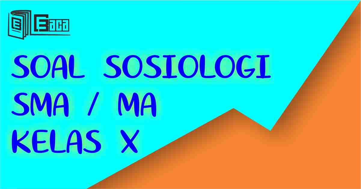Bank Soal Sosiologi SMA MA Kelas X