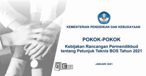 Rancangan Kebijakan Permendikbud tentang Juknis BOS Tahun 2021