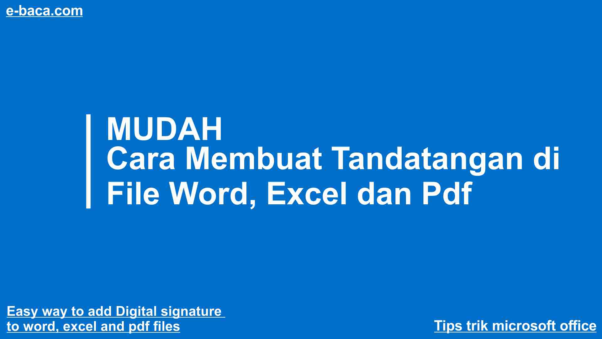 Mudah!!! Cara Membuat Tandatangan Di Word, Excel dan Pdf