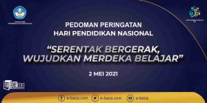 Surat Edaran dan Pedoman Upacara Peringatan Hari Pendidikan Nasional 2021