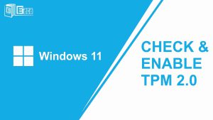How To Check Your PC Has A Trusted Platform Module (TPM) Or Not