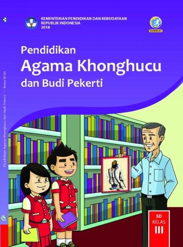Buku Siswa : Pendidikan Agama Khonghucu dan Budi Pekerti Kelas III