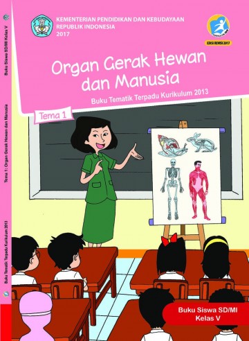 Tema 1 Kelas 5 SD Organ Gerak Hewan dan Manusia - Buku Guru 