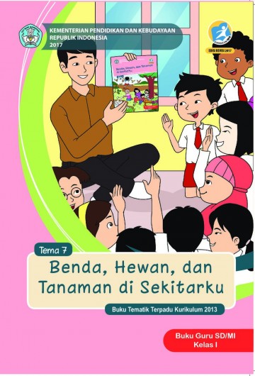 Buku Tematik Terpadu Kurikulum 2013 Untuk SD/MI Kelas I Tema 7 Sem II