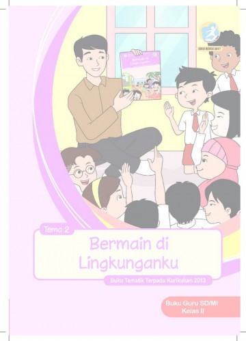 Tema 2 Kelas 2 SD Bermain di Lingkunganku - Buku Guru 
