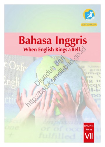 Bahasa Inggris, When English Rings a Bell (Buku Siswa) Kelas 7 SMP