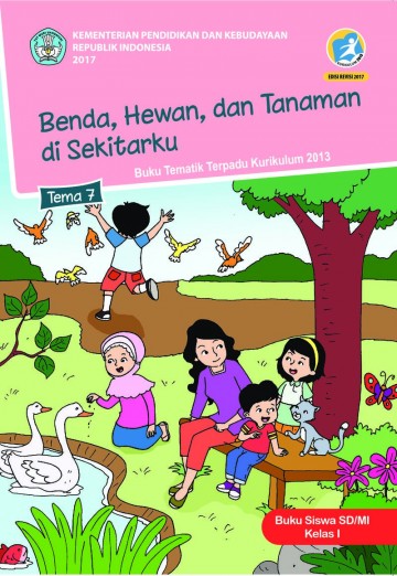 BUKU SISWA : BENDA, HEWAN DAN TANAMAN DI SEKITARKU Kelas 1 SD