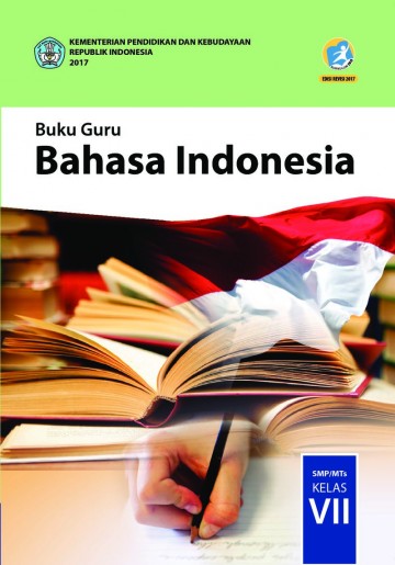 Bahasa Indonesia; Buku Guru SMP/MTs Kelas VII 