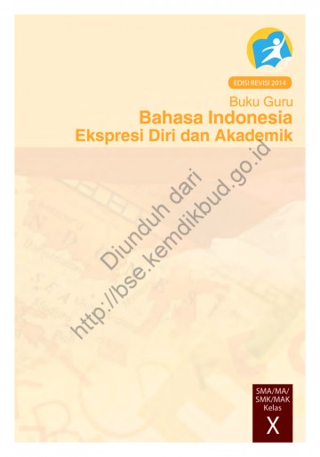 Bahasa Indonesia Ekspresi Diri dan Akademik (Buku Guru Kelas 10 SMA/SMK