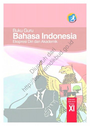 Bahasa Indonesia Ekspresi Diri dan Akademik (Buku Guru) Kelas 11 SMA/SMK