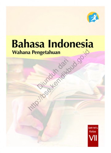 Bahasa Indonesia Wahana Pengetahuan (Buku Siswa) Kelas 7 SMP