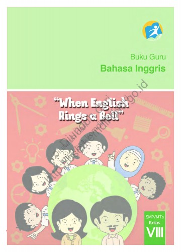 Bahasa Inggris, When English Rings a Bell (Buku Guru) Kelas 8 SMP