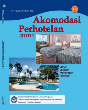 Buku Akomodasi Perhotelan Jilid 1 Kelas 10 SMK