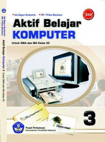 Buku Aktif Belajar Komputer Kelas 12 SMA