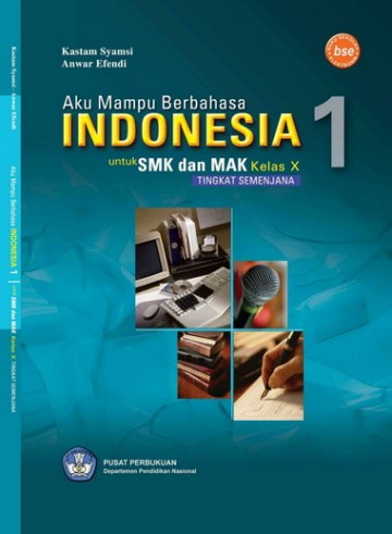 Buku Aku Mampu Berbahasa Indonesia 1 Kelas 10 SMK