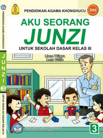 Buku Aku Seorang Junzi Pendidikan Agama Khonghucu SD Kelas III