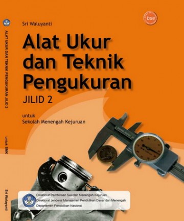 Buku Alat Ukur dan Teknik Pengukuran Jilid 2 Kelas 11 SMK