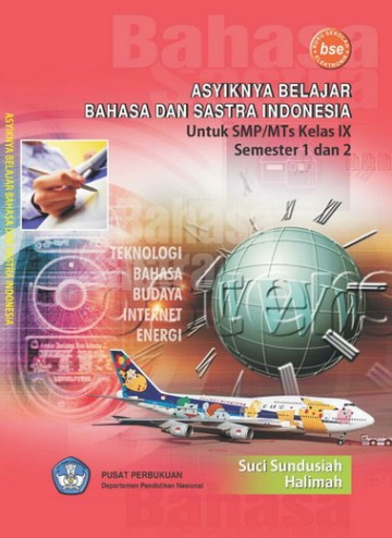 Buku Asyiknya Belajar Bahasa dan Sastra Indonesia 3 Kelas 9 SMP