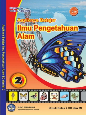 Buku Asyiknya Belajar Ilmu Pengetahuan Alam 2 Kelas 2 SD