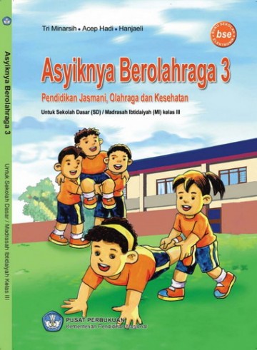 Buku Asyiknya Berolahraga 3 Pendidikan Jasmani, Olahraga, dan Kesehatan Kelas 3 SD
