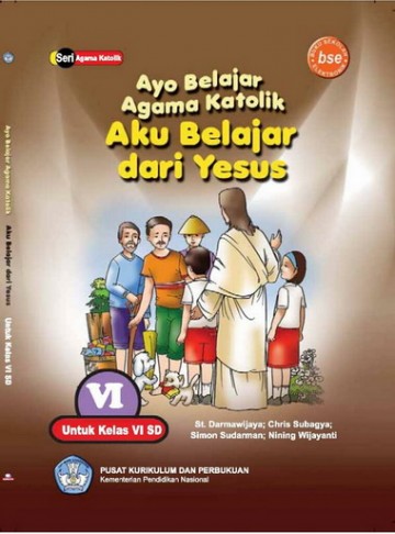 Buku Ayo Belajar Agama Katolik Aku Belajar Dari Yesus Kelas 6 SD