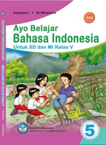 Buku Bahasa Indonesia V Kelas 5 SD