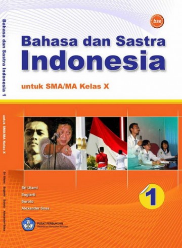Buku Bahasa dan Sastra Indonesia 1 Kelas 10 SMA