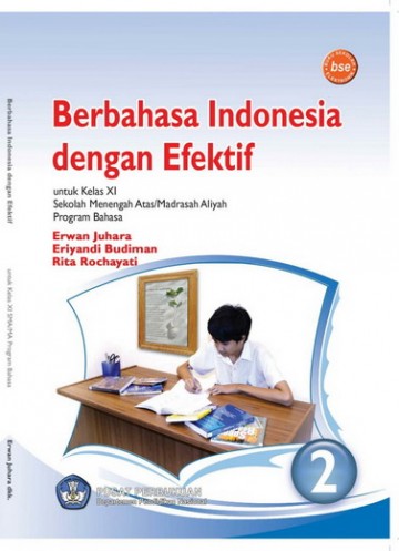 Buku Berbahasa Indonesia dengan Efektif Kelas 11 SMA