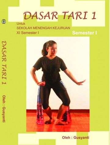 Buku Dasar Tari 1 Kelas 10 SMK