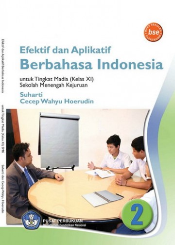 Buku Efektif dan Aplikatif Berbahasa Indonesia Kelas 11 SMK