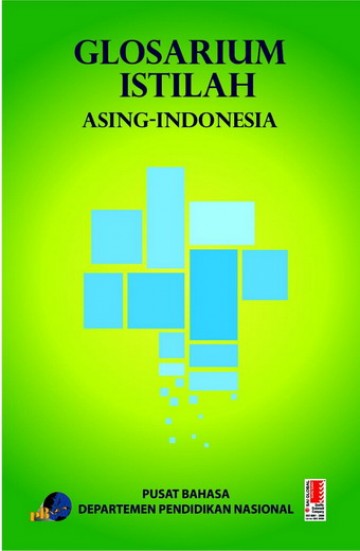 Buku Glosarium Istilah Asing - Indonesia Kelas 10 SMA