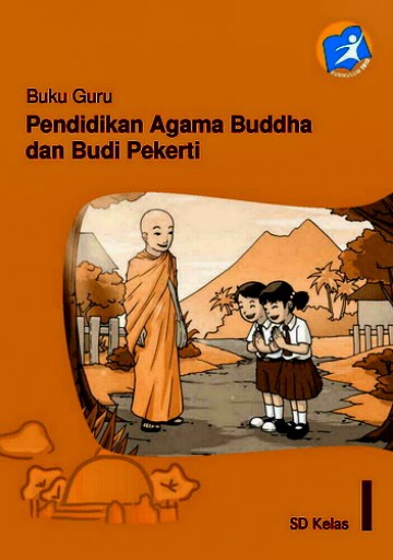 Buku Guru, Pendidikan Agama Buddha dan Budi Pekerti Kelas 1 SD