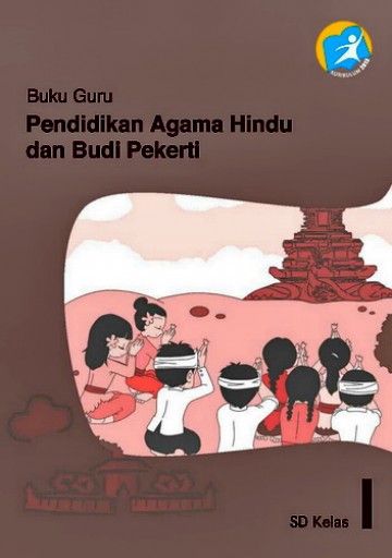 Buku Guru, Pendidikan Agama Hindu dan Budi Pekerti Kelas 1 SD