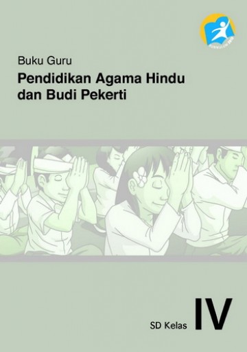 Buku Guru, Pendidikan Agama Hindu dan Budi Pekerti Kelas 4 SD