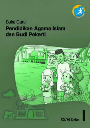 Buku Guru, Pendidikan Agama Islam dan Budi Pekerti Kelas 1 SD