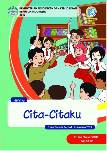 Buku Guru SD/MI Kelas IV Tema VI Cita-Citaku