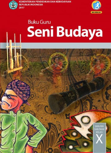 Buku Guru Seni Budaya  SMA-MA-SMK-MAK Kelas X